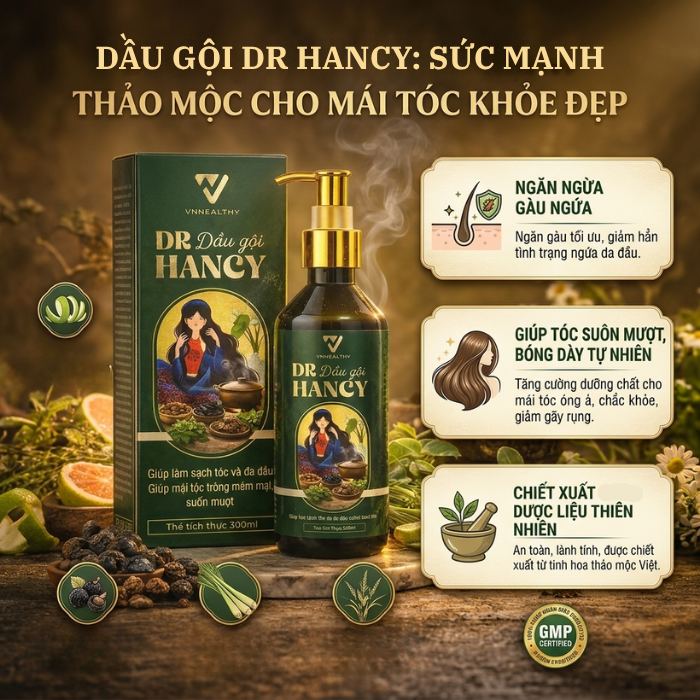 Dầu gội dược liệu nữ Dr Hancy – Bí quyết cho tóc yếu, khô xơ, dễ rụng