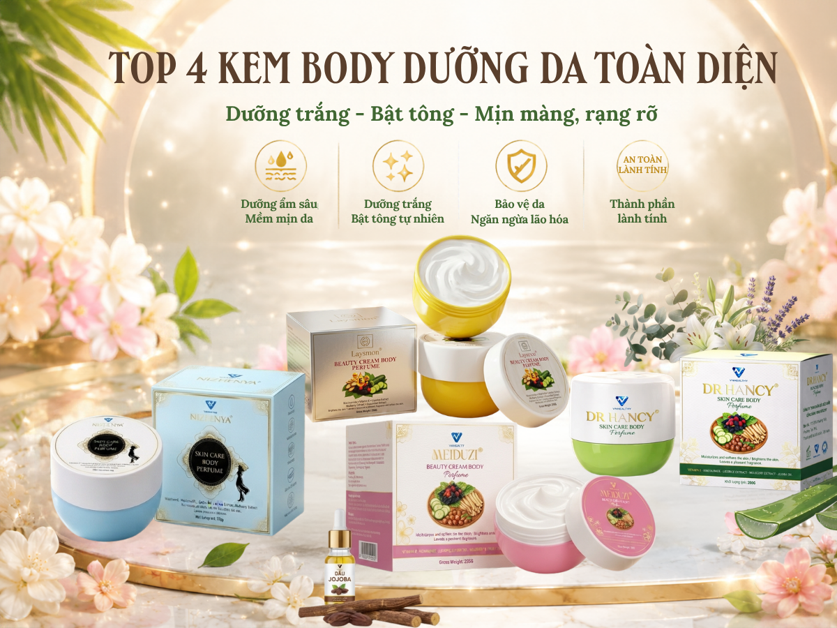 Top 4 kem body trắng da hiệu quả, an toàn được tin dùng hiện nay của Vinahealthy